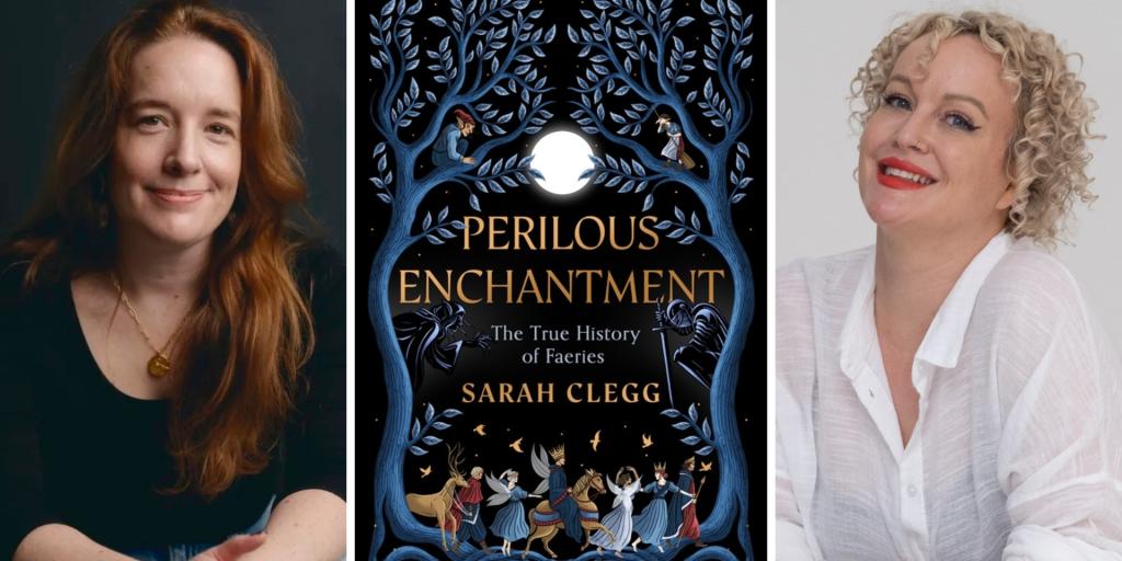 Perilous Enchantment – The True History of Faeries